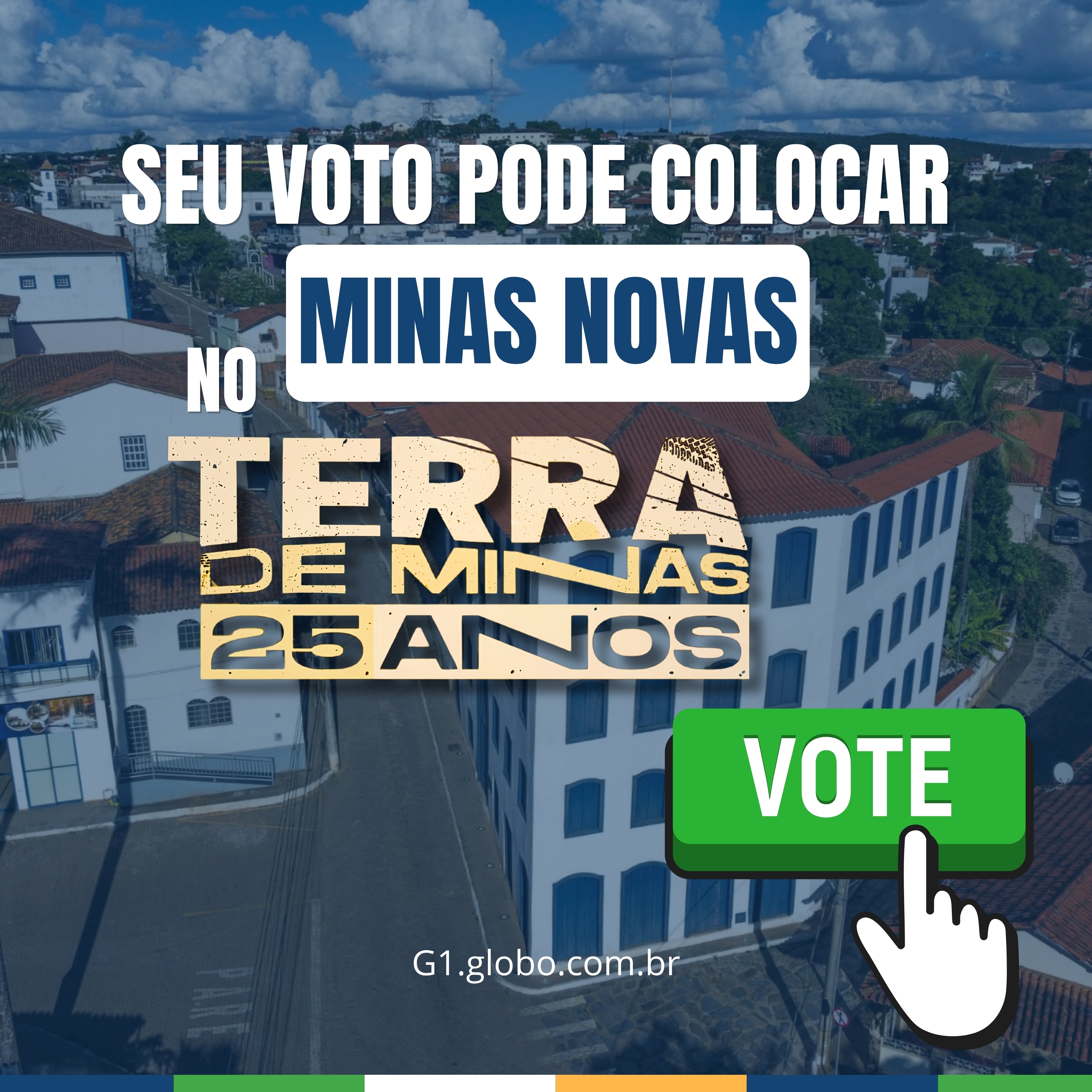 Popup Minas Novas pode representar o Vale do Jequitinhonha e Mucuri no Terra de Minas. Vote em nossa cidade!